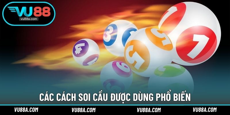Các cách soi cầu được dùng phổ biến