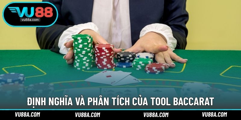 Định nghĩa và phân tích của Tool Baccarat